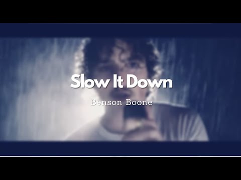 Benson Boone - Slow It Down (Lyric Video)