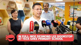 In Full: MOE Desmond Lee Doorstop at Teck Ghee Primary School
