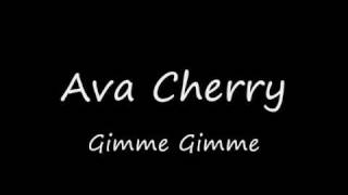 Ava Cherry - Gimme Gimme