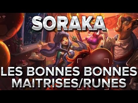 Soraka : les bonnes bonnes maitrises/runes