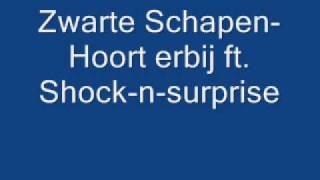 Zwarte Schapen - Hoort erbij ft. Shock-N-surprise