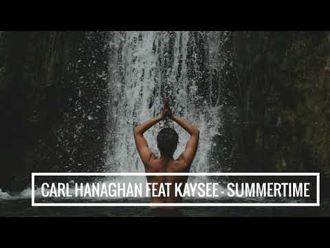 Carl Hanaghan feat Kaysee - Summertime