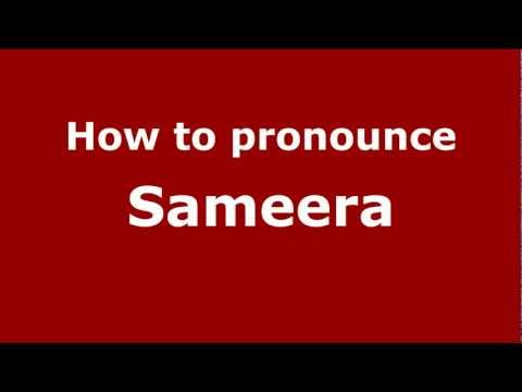 How to pronounce Sameera