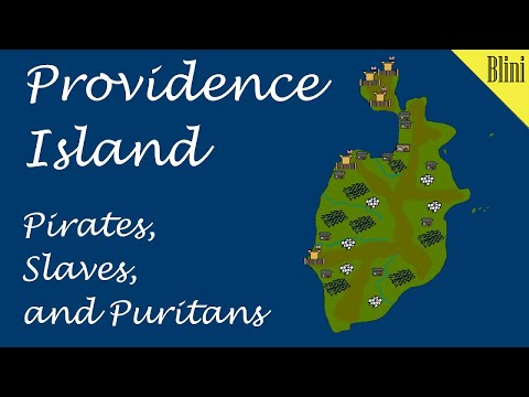 From Puritans to Pirates: The Story of the Providence Island Colony
