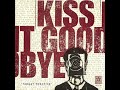 Kiss It Goodbye - Target Practice 7''