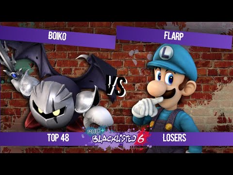 Blacklisted 6 Top 48 - Boiko (Meta Knight) vs Flarp (Luigi)