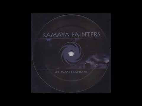 Kamaya Painters - Wasteland (2000)