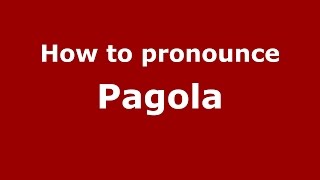 How to pronounce Pagola