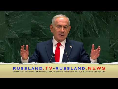 Netanjahu kritisiert UN-Protest, lobt Trump und verteidigt Israels Iran Krieg vor der UN
