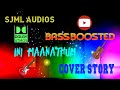 Ini Maanathum Nakshathra - Cover Story - Sharreth - SJML - BASS BOOSTED