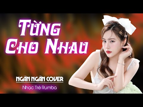 Từng Cho Nhau Rumba - Từng Cho Nhau Bao Nhiêu Hy Vọng... - Nhạc Trẻ Rumba Hay Nhất