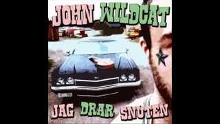 John Wildcat - Jag drar snuten