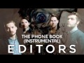 Editors - The Phone Book (Instrumental) 
