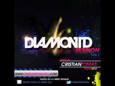 Megamix Diamond Session Vol1- Enero 2012 By CristianTomas