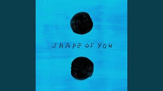 Shape of You (Galantis Remix)