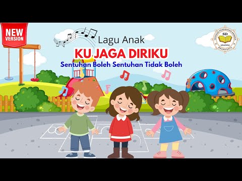 KU JAGA DIRIKU || Sentuhan Boleh, Sentuhan Tidak Boleh