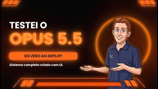 Testei o Opus 5.5 criando um sistema: do zero ao deploy automático