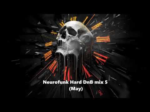 Neurofunk Hard Dnb mix 5/2019