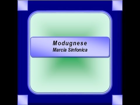 "Modugnese"- Marcia Sinfonica - P. Magnifici