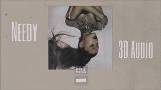 Ariana Grande - needy (3D Audio) *WEAR HEADPHONES*