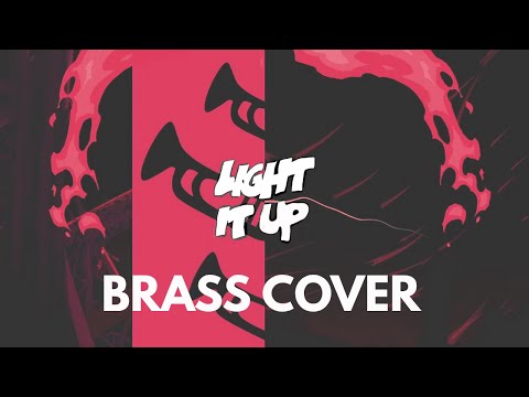 Light It Up, by Major Lazer | for Brass Quintet