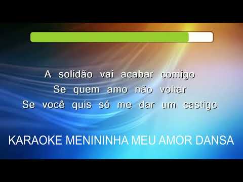 Karaoke Menininha meu Amor Dansa
