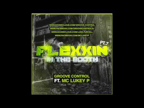 Groove Control - Flexxin In The Booth UK Bounce Mix Part 7 2016