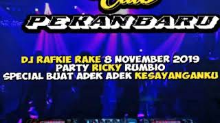 Download lagu Dj Rafkie Rake 08 november 2019 Queen Club Pekanbaru mp3