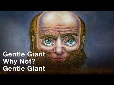 Gentle Giant - Why Not? (Official Audio)