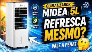 Climatizador Midea 5L: O que realmente faz?