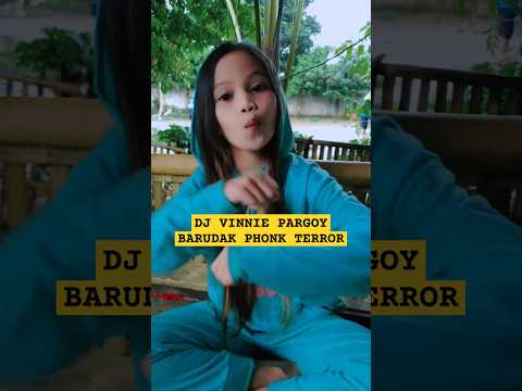 DJ VINNIE PARGOY BARUDAK PHONK TERROR #dance #tiktok #djremix #trend #masukberanda