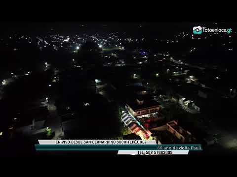 En Vivo desde San Bernardino Suchitepequez