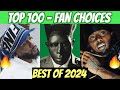 TOP 100 RAP SONGS OF 2024 FAN CHOICES