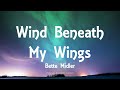 Bette Midler - Wind Beneath My Wings (Lyrics)