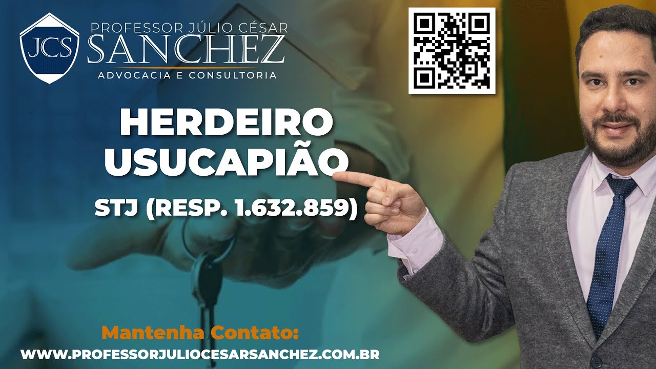 Herdeiro Usucapião  - STJ (Resp 1.632.859) Decidiu que SIM