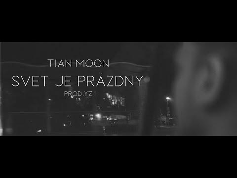 Tian Moon - Svet je prázdny (prod. YZ) OFFICIAL VISUAL