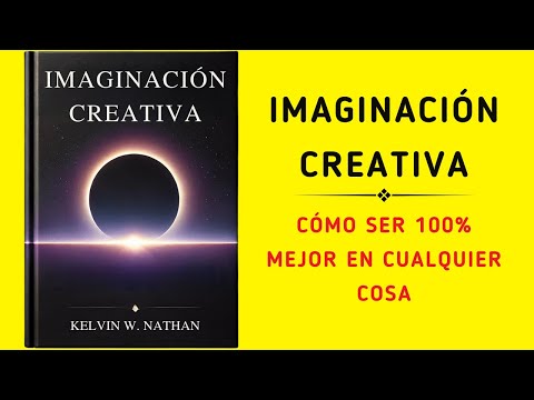 Creative Imagination: How to Be 100% Better at Anything (Audiobook)