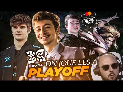 ON JOUE LES PLAYOFF DE L'OPEN TOUR ! | PXXL ft. Rhobalas, GoB, Chap et Joinze
