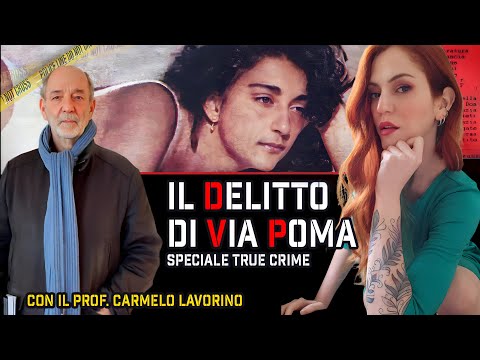Il Delitto di Via Poma - Simonetta Cesaroni (Speciale True Crime)