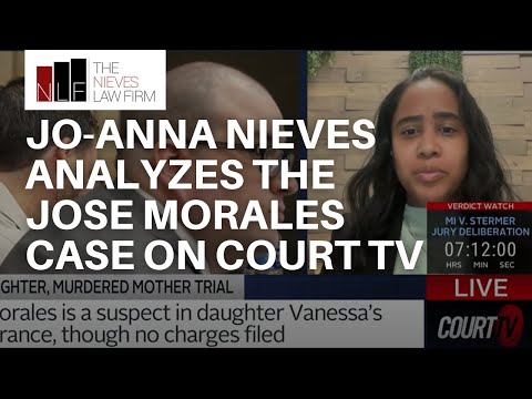 Jo-Anna Nieves Analyzes the Jose Morales Case on Court TV