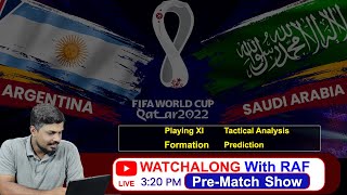 Argentina vs Saudi Arabia | Pre-Match Show & Watchalong with Raf | FIFA World Cup Qatar 2022