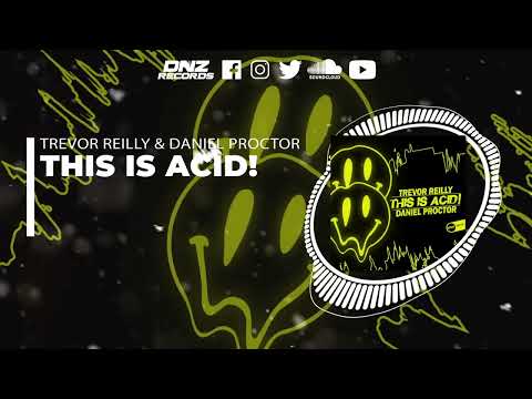 DNZF1196 // TREVOR REILLY & DANIEL PROCTOR - THIS IS ACID! (Official Video DNZ Records)