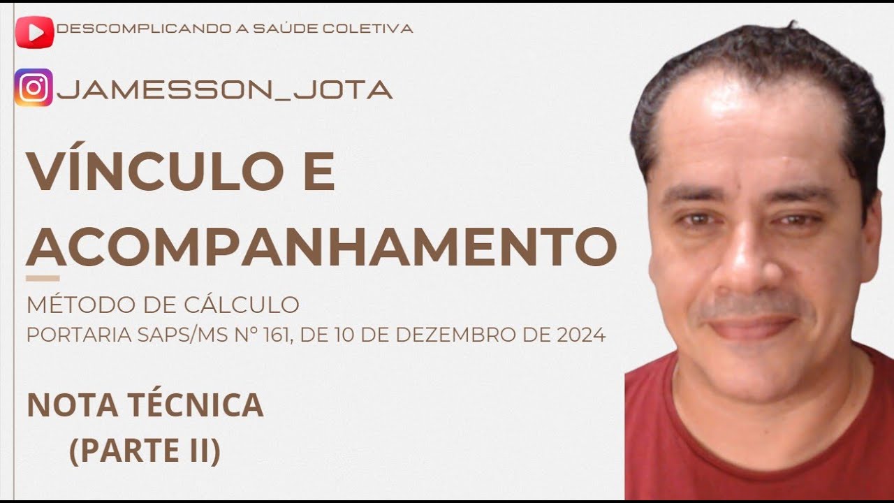 VINCULO E ACOMPANHAMENTO PARTE II - NOTA METODOLOGICA