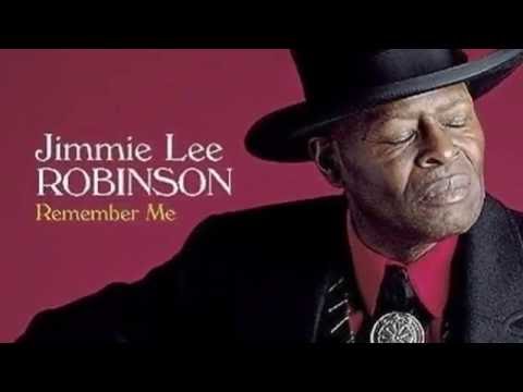 Jimmie Lee Robinson      ~     ''Ah' W Baby'' 1996