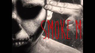 Smoke M  - Ausrasten Feat. Pask
