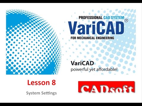 VariCAD 2016 English - Lesson 8/49 - System Settings
