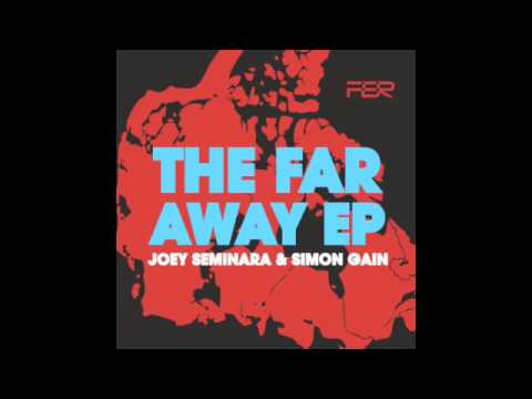 Joey Seminara & Simon Gain - Far Away