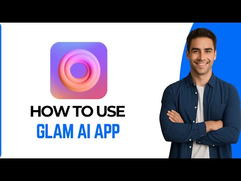 How to Use GLAM AI App | Step By Step