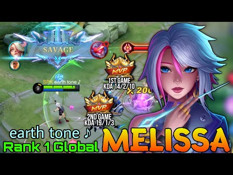 Melissa SAVAGE! Double MVP Gameplay! -"Top 1 Global Melissa by earth tone ♪ - Mobile Legends