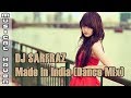 MADE IN INDIA DANCE MIX GURU RANDHAWA DJ SARFRAZ